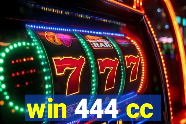 win 444 cc